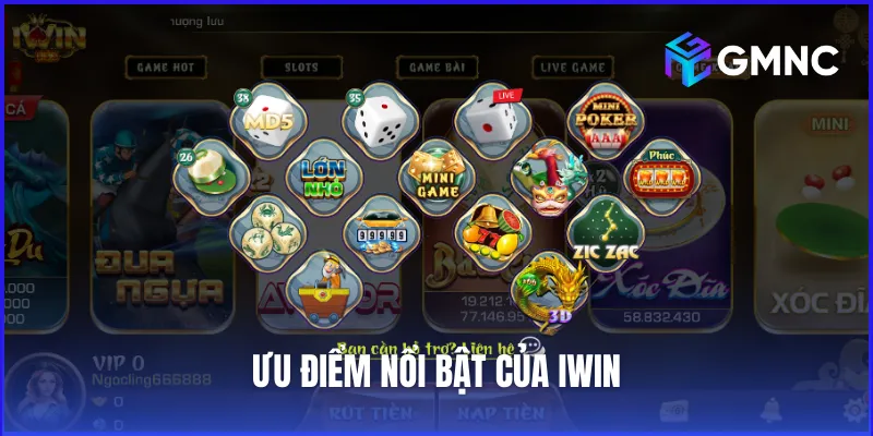 Ưu điểm nổi bật giúp tạo nên tiếng tăm cho Iwin